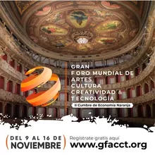 Gran Foro Mundial de Artes, Cultura, Creatividad y Tecnología. II Cumbre Economía Naranja