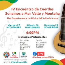 IV Encuentro de Cuerdas Sonamos a Mar, Valle y Montaña. Plan Departamental de Música del Valle del Cauca