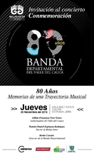 Memorias de una trayectoria musical 80 años de la Banda Departamental