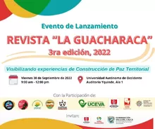 Lanzamiento Revista La Guacharaca: visibilizando experiencias de construcción de paz