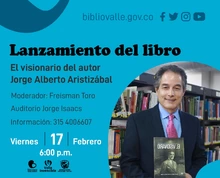 Lanzamiento del libro " El visionario del Autor Jorge Alberto Aristizábal