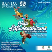 2º Concierto de Gala Virtual Viaje Latinoamericano de la Milonga al Mambo. Banda Departamental del Valle del Cauca, Bellas Artes