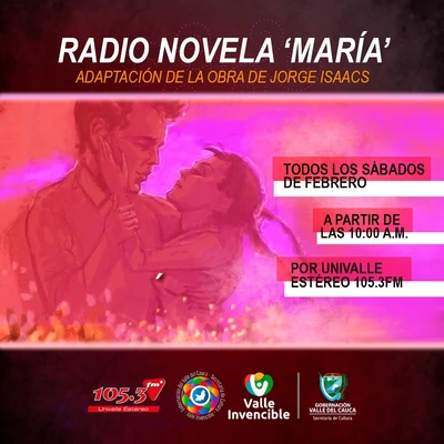 Radionovela María por Univalle Estéreo - 105.FM
