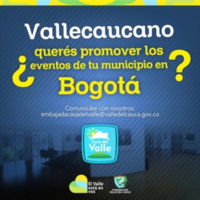 ¿Vallecaucano quieres promover tus eventos en Bogotá?