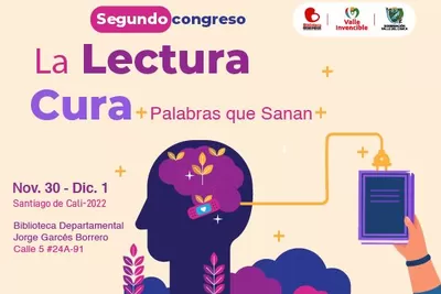 Agéndate con el ‘Segundo Congreso: La Lectura Cura + Palabras que Sanan’, en la Biblioteca Jorge Garcés Borrero