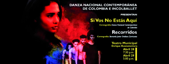 Compañía de Danza Nacional Contemporánea e  Incolballet presentan 'Si vos no estás aquí' y 'Recorridos'