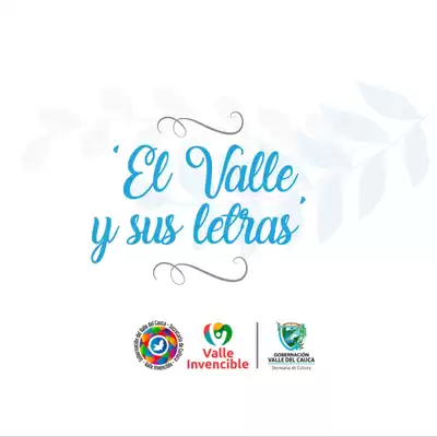 La Gobernación del Valle del Cauca invita al cierre de ‘El Valle y sus Letras’