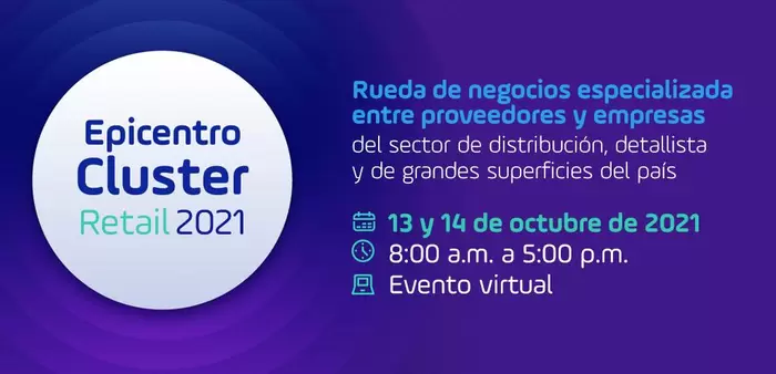 Conexiones comerciales del Epicentro Clúster Retail 2021, una oportunidad para proveedores de La 14